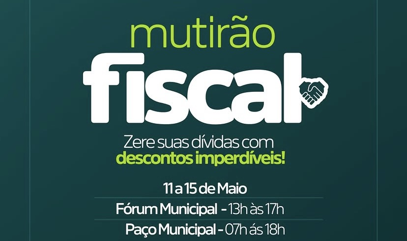 Município realizará Mutirão Fiscal para regularização de débitos