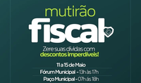 Município realizará Mutirão Fiscal para regularização de débitos